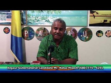 Angaur Gubernatorial Candidate Mr. Natus Misech (01/01/2020)