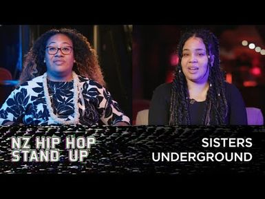 NZ HIP HOP STAND UP - SISTERS UNDERGROUND "IN THE NEIGHBOURHOOD"