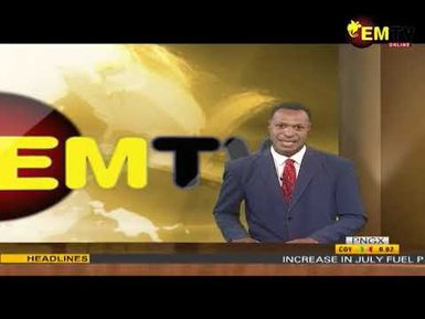 NATIONAL EMTV NEWS - Tuesday 18th July, 2023