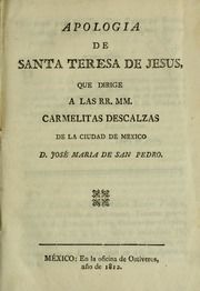 Apologia de Santa Teresa de Jesus : que dirige a las RR. MM. Carmelitas Descalzas de la ciudad de México