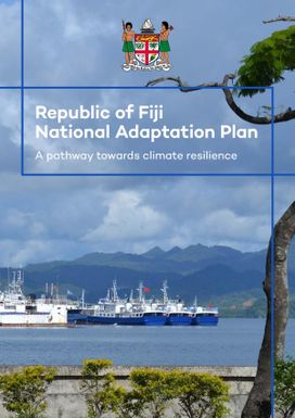 Republic of Fiji National Adaptation Plan : a pathway towards climate resilience