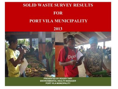 Solid waste survey results for Port Vila Municipality.