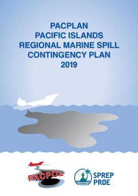 PacPlan: Pacific Islands Regional Marine Spill Contingency Plan 2019