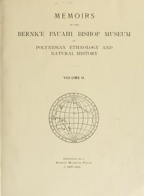 Memoirs of the Bernice Pauahi Bishop Museum of Polynesian Ethnology and Natural History