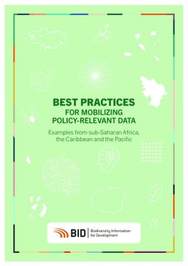 Best practices for mobilizing policy-relevant data : examples from sub-Saharan Africa, the Caribbean and the Pacific