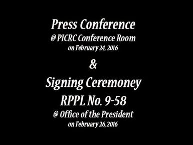 Presidential Press Conference & Signing Ceremony (RPPL No. 9-58)