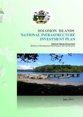 Solomon Islands. National infrastructure investment plan.