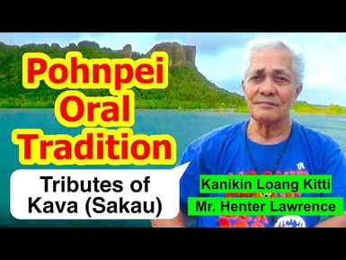 Account of Tributes of Kava (Sakau), Pohnpei