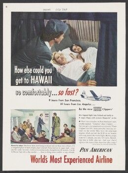 How else could you get to HAWAII so comfortably...so fast?