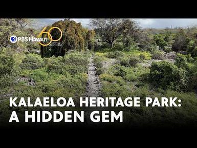 "A Snapshot in Time" Kalaeloa Heritage Park: A Hidden Gem, Part I