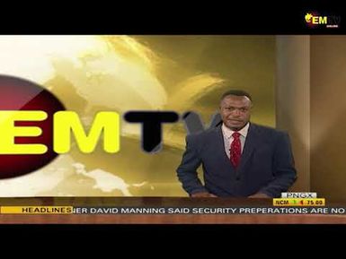 EMTV NEWS - MONDAY 1st MAY, 2023