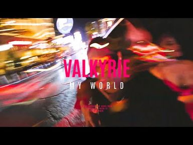 MY WORLD - Valkyrie