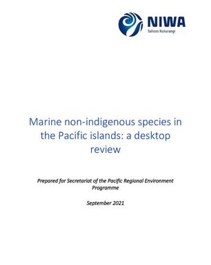 Marine Non-Indigenous Species in the Pacific Islands: a desktop review