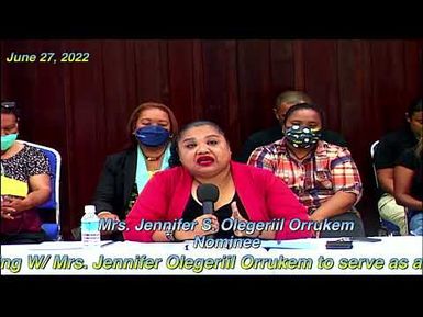 The Senate Committee on TEM Confirmation Hearing W/ Mrs. Jennifer S. Olegeriil Orrukem .