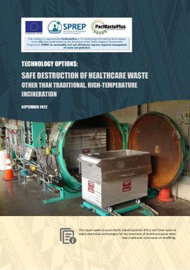 Technology Options Safe Destruction of Healthcare Waste other than Traditional, High-temperature Incineration
