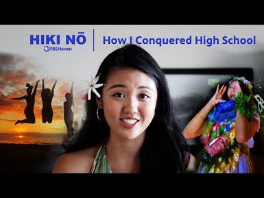 How I Conquered High School | HIKI NŌ on PBS HAWAIʻI