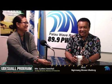 Udesuall Program with Acting Director Lukes Isechal (May 27, 2022)