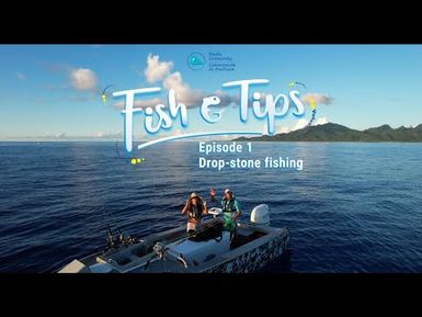 Drop-stone fishing l Fish & Tips - Season 2 Ep1