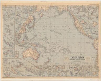 Pacific Ocean / compiled and drawn in the Cartographic Section of the National Geographic Society for the National geographic magazine ; Gilbert Grosvenor, editor ; James M. Darley, chief cartographer ; compiled by H.C. Bryan ... [et al.] ; physiography by J.J. Brehm, A.E. Holdstock, and V.J. Kelley ; transportation by Wellman Chamberlin ; designed by Charles E. Riddiford