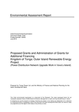 Environmental Assessment Report (DRAFT) - Proposed Grants and Administration of Grants for Additional Financing - Kingdom of Tonga: Outer Island Renewable Energy Project (Power distribution network upgrade work in Vava'u Island)