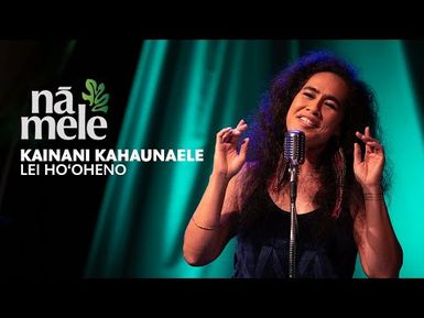 Kainani Kahaunaele - Lei Hoʻoheno | PBS HAWAIʻI