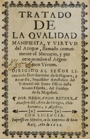 Tratado de la qualidad manifiesta, y virtud del azogue : llamado comunmente el mercurio, y por otro nombre el argentum vivum...