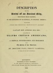 Description of the ruins of an ancient city, discovered near Palenque, in the kingdom of Guatemala, in Spanish America