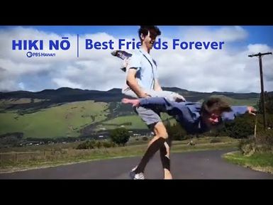 Best Friends Forever | HIKI NŌ on PBS HAWAIʻI