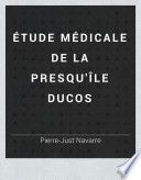 Étude médicale de la presqu'île Ducos