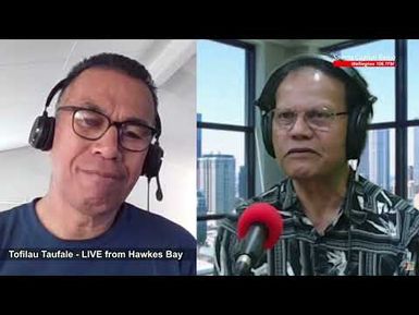 Update from the Hawkes Bay with Tofilau Talalelei Taufale - Post Cyclone Gabriell