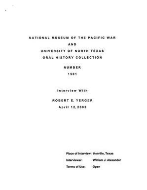 Oral History Interview with Robert Yerger, April 12, 2003