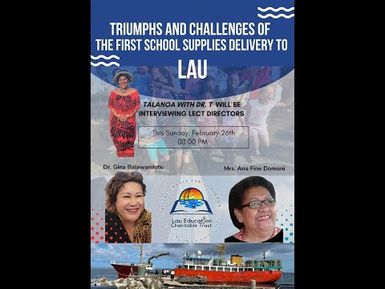 LAU EDUCATION CHARITABLE TRUST TALANOA SESSION - SCHOOL MATERIALS DELIVERY UPDATE TO LAU PROVINCE