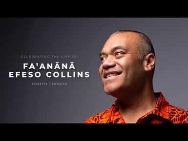 WATCH: Celebrating the life of the late Fa'anānā Efeso Collins