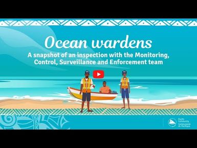 Ocean Wardens: Inspection with the Monitoring, Control, Surveillance & Enforcement team