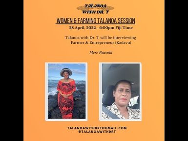 MERE NAIVOTA: WOMEN AND FARMING TALANOA SESSION - An encouraging talanoa session for voivoi farming