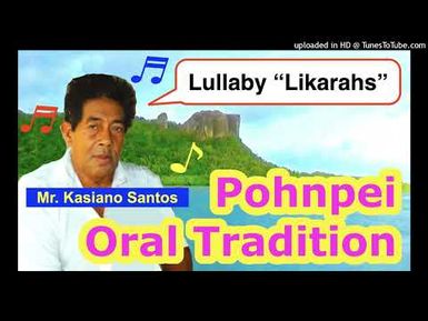 Lullaby "Likahs", Pohnpei