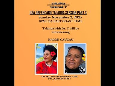 DR T & NAOMI CAUCAU - USA GREENCARD USA TALANOA SESSION PART 2-SUNDAY NOVEMBER 02 2025