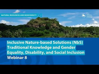 Webinar 8 Inclusive NbS: Integrating Traditional Knowledge and GESI