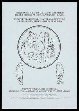 ["A feathered circle inside which are several faces of American Indians; advertisement for Urban Aboriginal AIDS Awareness for the National AIDS Strategy supported by Health Canada. Lithograph by Julie Simoa, 1985."]