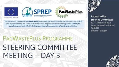 PacWastePlus steering committee meeting - Day 3, 10-12 February 2020, Apia, Samoa