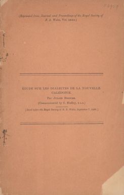Etude sur les dialectes de la Nouvelle-Caledonie / par Julien Bernier ; communicated by C. Hedley.