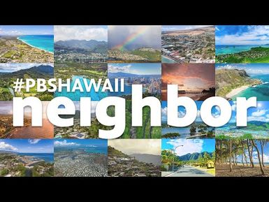Leslie Ask | #PBSHAWAIIneighbor challenge