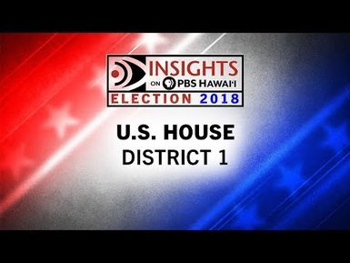 U.S. House District 1 | INSIGHTS ON PBS HAWAI‘I