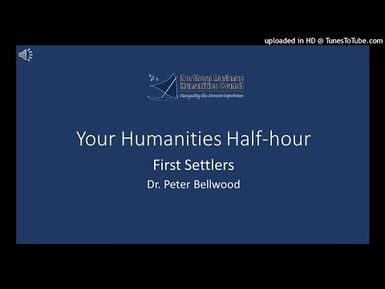 First Settlers - Dr. Peter Bellwood