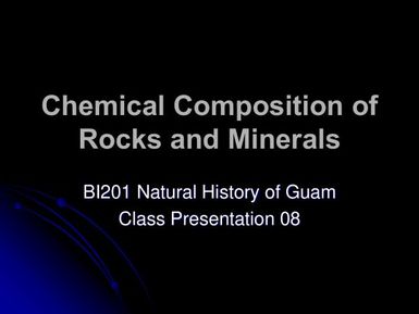 Chemical composition of rocks and minerals - Natural History of Guam