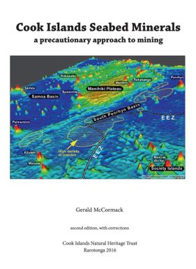 Cook Islands seabed minerals: a precautionary approach to mining.