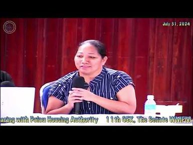 11th OEK, The Senate WMFM Committee Budget Hearing with Palau Housing Authority