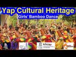 Girls' Bamboo Dance, Yap