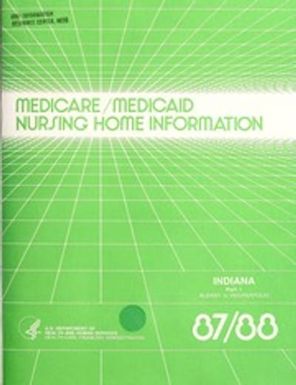 Medicare/Medicaid nursing home information, 1987-1988