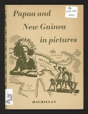 Papua & New Guinea in pictures : a book of elementary social studies / by E.P.W. Marriott.